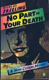 No Part in Your Death by Nicolas Freeling