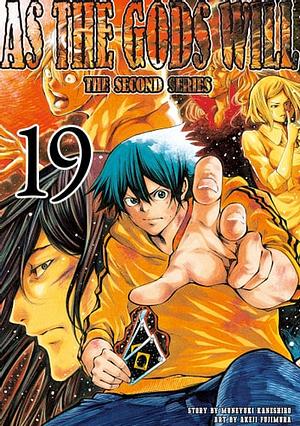 As The Gods Will: The Second Series Vol. 19 by Muneyuki Kaneshiro