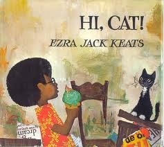 Hi, Cat! by Ezra Jack Keats