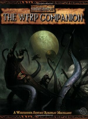 The WFRP Companion: A warhammer fantasy roleplay miscellany by Green Ronin Publishing