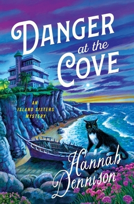 Danger at the Cove: A Mystery by Hannah Dennison