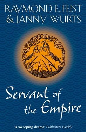 Servant of the Empire by Raymond E. Feist, Janny Wurts