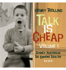 Talk is Cheap: Volume 1 by Henry Rollins