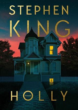 Holly by Stephen King