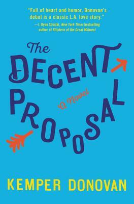 The Decent Proposal by Kemper Donovan