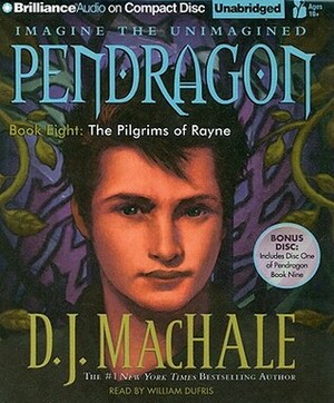 The Pilgrims of Rayne With Bonus CD by D.J. MacHale