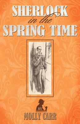 Sherlock in the Spring Time by Molly Carr