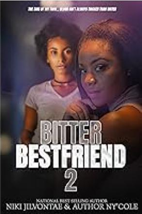 Bitter Best Friend 2: The Sins of My Twin... Blood Isn't Always Thicker Than Water by Bree Jilvontae, Niki Jilvontae, Niki Jilvontae