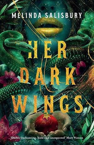 Her Dark Wings by Melinda Salisbury