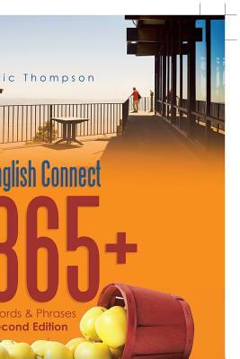 English Connect 365+: Words & Phrases Second Edition by Eric Thompson