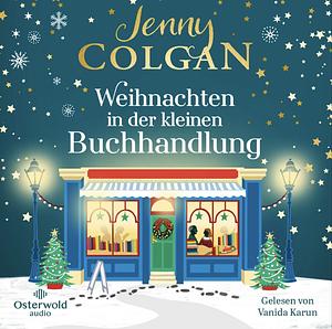 Weihnachten in der kleinen Buchhandlung by Jenny Colgan