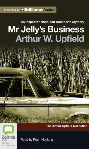Mr. Jelly's Business by Arthur Upfield