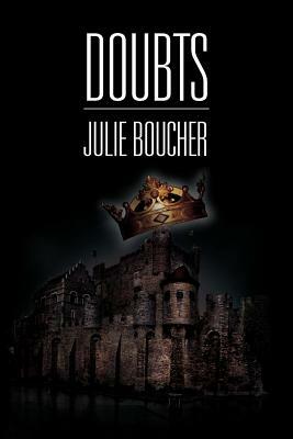 Doubts by Julie Boucher