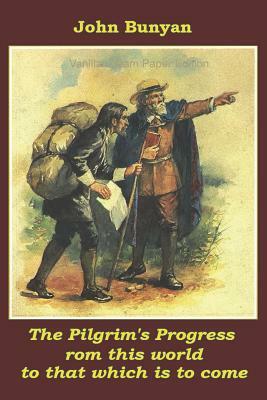 The Pilgrim's Progress by John Bunyan