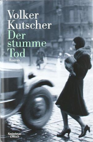 Der stumme Tod by Volker Kutscher