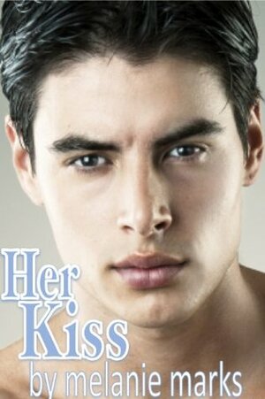 Her Kiss (Griffin) by Melanie Marks