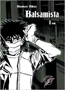 Balsamista. Tom 1 by Mitsukazu Mihara