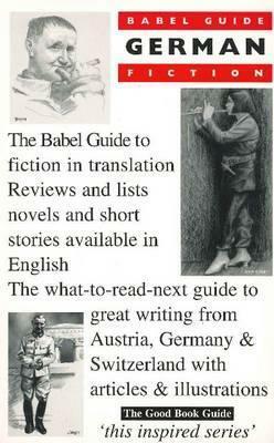 Babel Guide to German Fiction in English Translation by Ray Keenoy, Mike Mitchell