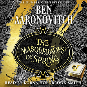 The Masquerades of Spring by Ben Aaronovitch