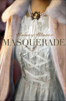 Masquerade by Nancy Moser