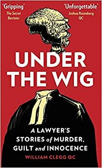 Kraliçenin Avukatı by William Clegg QC