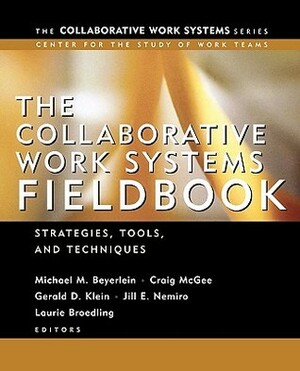 The Collaborative Work Systems Fieldbook: Strategies for Building Successful Teams by Michael M. Beyerlein