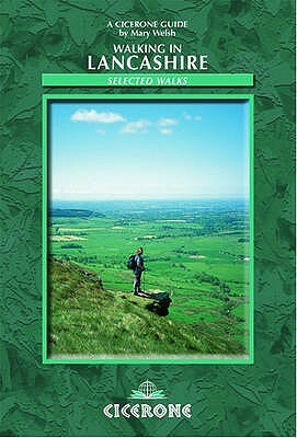 Walking in Lancashire: 36 Day Walks by Mary Welsh