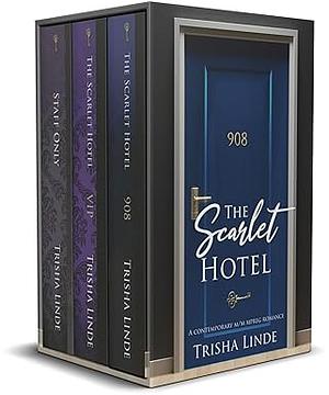 The Scarlet Hotel Series #4 by Trisha Linde