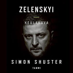 Zelenskyi - Keulakuva by Simon Shuster