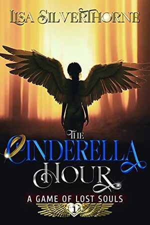 The Cinderella Hour by Lisa Silverthorne
