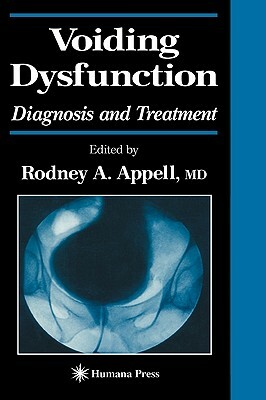 Voiding Dysfunction: Diagnosis and Treatment by 