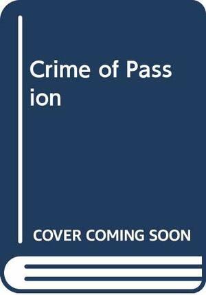 Crime of Passion by Kay Hooper