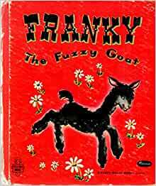 Frankly the Fuzzy Goat by Gladys M. Horn