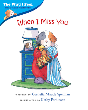 When I Miss You by Cornelia Maude Spelman