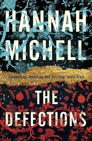 The Defections by Hannah Michell