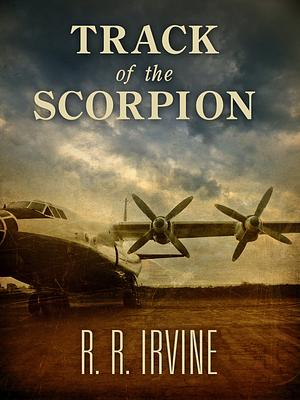 Track of the Scorpion by R. R. Irvine