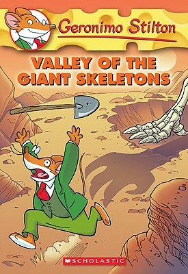Valley of the Giant Skeletons by Geronimo Stilton