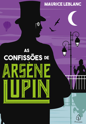 As Confissões de Arsène Lupin by Maurice Leblanc