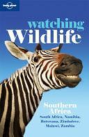 Watching Wildlife Southern Africa by Matthew D. Firestone