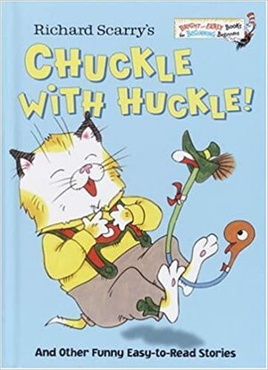 Richard Scarry's Chuckle with Huckle!: And Other Funny Easy-to-Read Stories by Jane E. Gerver