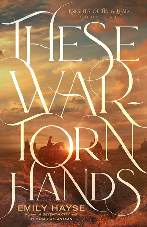 These War-Torn Hands by Emily Hayse