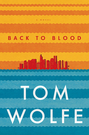 Back to Blood by Lou Diamond Phillips, Tom Wolfe