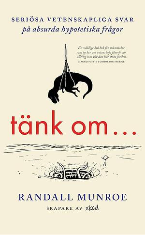 Tänk om ... by Randall Munroe