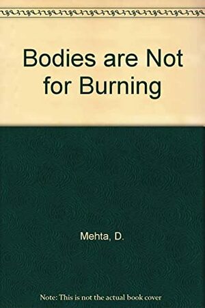 Brides are Not for Burning by Dina Mehta