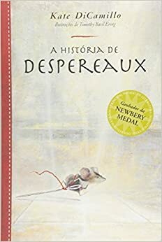 A História de Despereaux by Kate DiCamillo