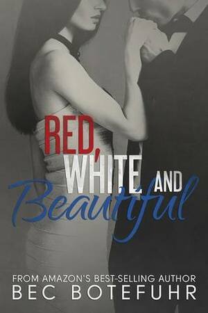 Red, White and Beautiful by Bec Botefuhr