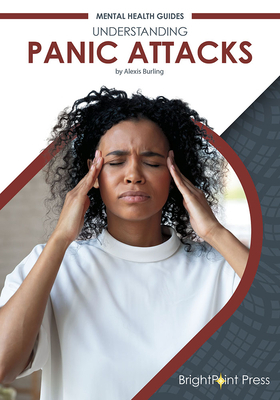 Understanding Panic Attacks by Alexis Burling