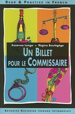 Un Billet Pour Le Commissaire by Régine Boutégège, Susanna Longo