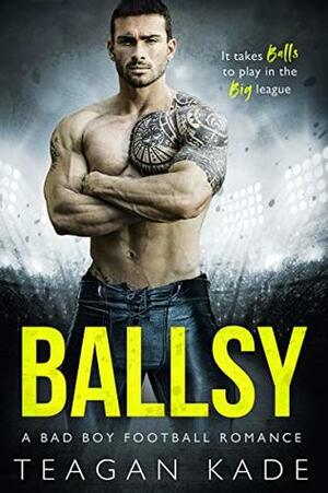 Ballsy (Players) by Teagan Kade, Sennah Tate