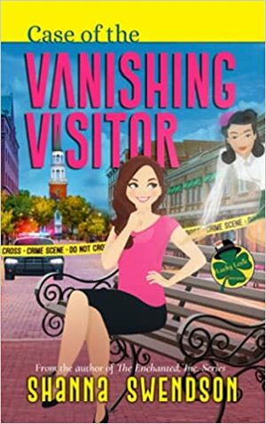 Case of the Vanishing Visitor by Shanna Swendson